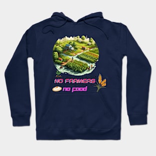 No Farmers No Food Hoodie